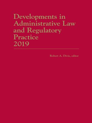 cover image of Developments in Administrative Law and Regulatory Practice